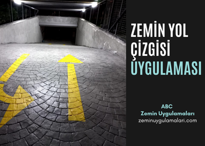 ZEMİN YOL ÇİZGİ UYGULAMALARI